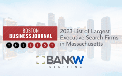 BANKW Staffing Recognized in Boston Business Journal’s Book of Lists for Largest Executive Search Firm