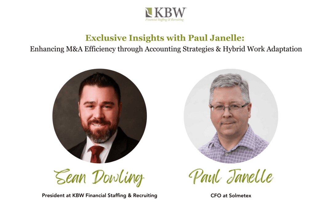 Exclusive Insights with Paul Janell:  Enhancing M&A Efficiency through Accounting Strategies & Hybrid Work Adaptation